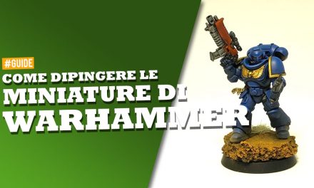 Come dipingere le miniature di Warhammer