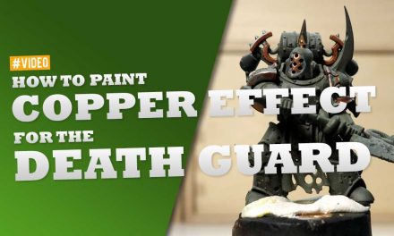 How to paint Death Guard copper effect